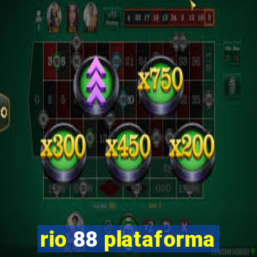 rio 88 plataforma